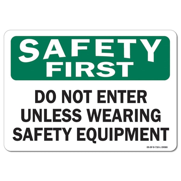 OSHA, 3.5" Height, 5" Width, 5" W, 3.5" H, Landscape, PK10, Do Not Enter Unless Wearing Equipment
